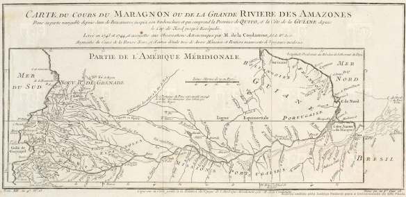 Carte du Cours du Maragnon ou de la Grande Riviere des Amazones dans sa partie navigable depuis Jaen de Bracomoros jusqu'à son embouchure et qui comprend la Province de Quito, et la Côte de la Guiane depuis le Cap de Nord jusqu'à Esséquebè, ANO 1745